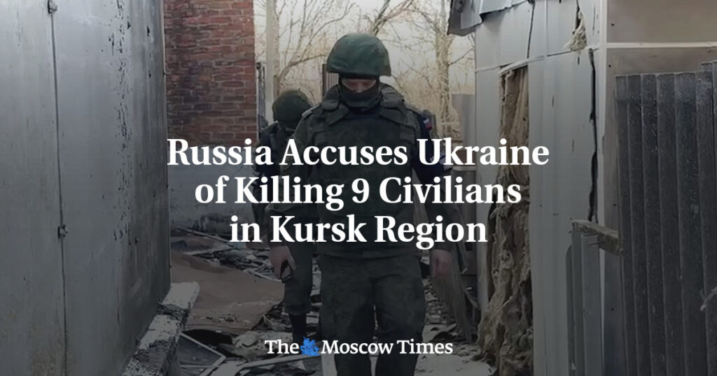 Россия обвинила Украину в убийстве 9 мирных жителей в Курской области Россия обвинила Украину в убийстве 9 мирных жителей в Курской области