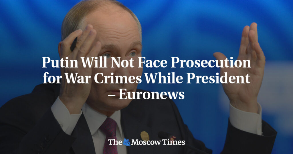 Путина не будут преследовать за военные преступления, пока он президент – Euronews Путина не будут преследовать за военные преступления, пока он президент – Euronews