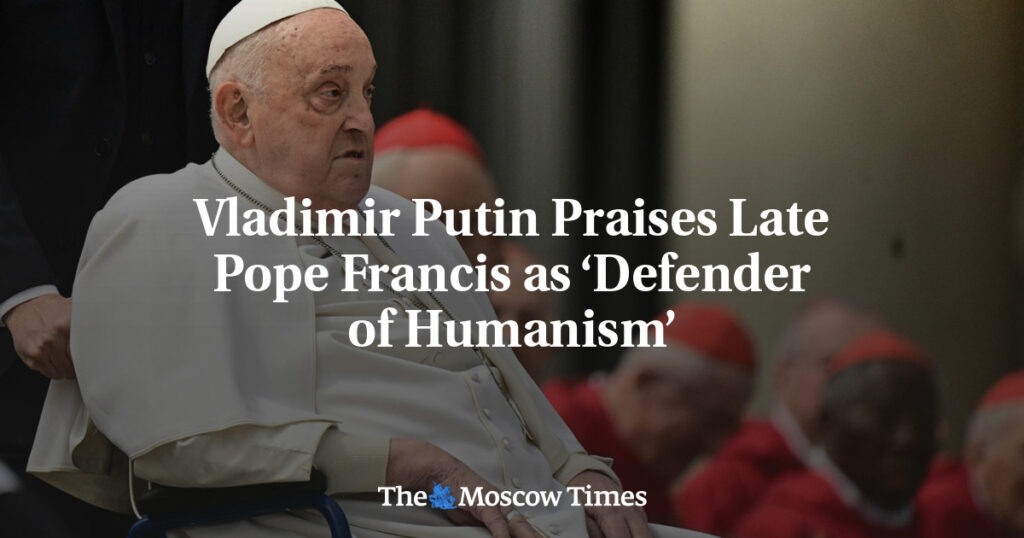 Владимир Путин хвалит покойного Папу Франциска как «защитника гуманизма» Владимир Путин хвалит покойного Папу Франциска как «защитника гуманизма»