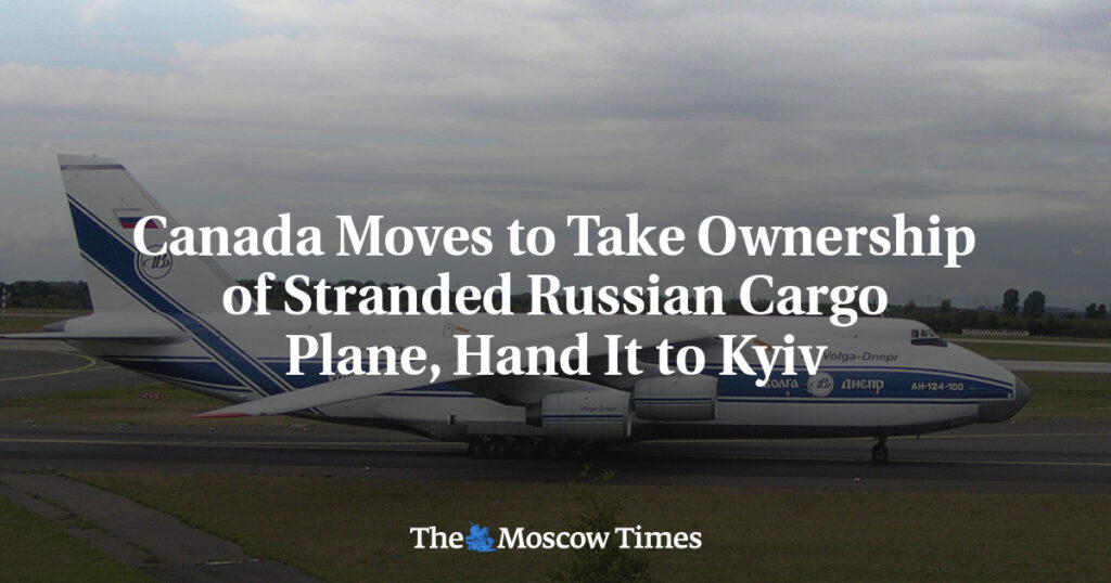 Канада намерена передать Украине застрявший российский грузовой самолет Канада намерена передать Украине застрявший российский грузовой самолет