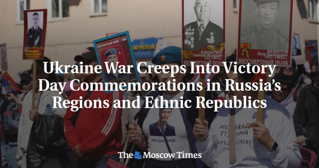 Война в Украине вторгается в празднование Дня Победы в регионах и этнических республиках России Война в Украине вторгается в празднование Дня Победы в регионах и этнических республиках России