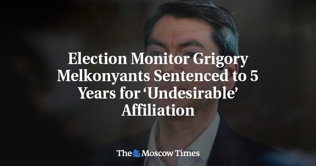 Наблюдатель за выборами Григорий Мельконьянц приговорен к 5 годам за “нежелательную” связь Наблюдатель за выборами Григорий Мельконьянц приговорен к 5 годам за “нежелательную” связь