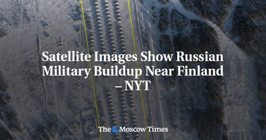 Спутниковые снимки показывают наращивание российской военной мощи у границ Финляндии – NYT