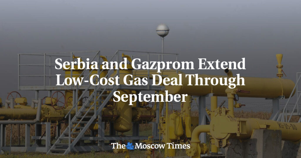 Сербия и Газпром продлили соглашение о поставках дешёвого газа до сентября Сербия и Газпром продлили соглашение о поставках дешёвого газа до сентября