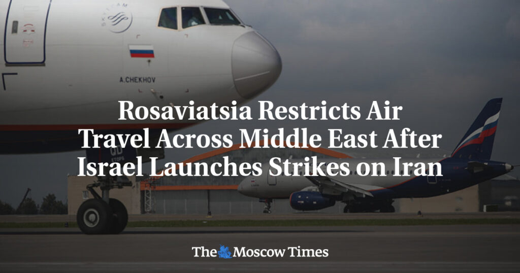 Росавиация ограничивает авиаперелеты на Ближнем Востоке после ударов Израиля по Ирану Росавиация ограничивает авиаперелеты на Ближнем Востоке после ударов Израиля по Ирану