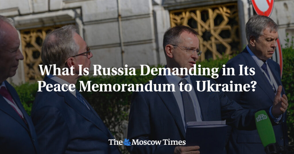 Чего требует Россия в своем меморандуме о мире для Украины? Чего требует Россия в своем меморандуме о мире для Украины?