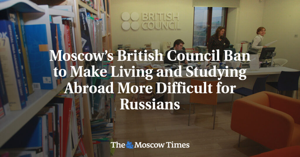 Запрет British Council в Москве усложнит жизнь и учебу за границей для россиян