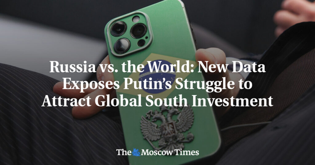 Россия против мира: новые данные показывают борьбу Путина за привлечение инвестиций из Глобального Юга Россия против мира: новые данные показывают борьбу Путина за привлечение инвестиций из Глобального Юга