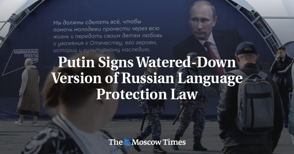 Путин Подписал Смягченную Версию Закона о Защите Русского Языка