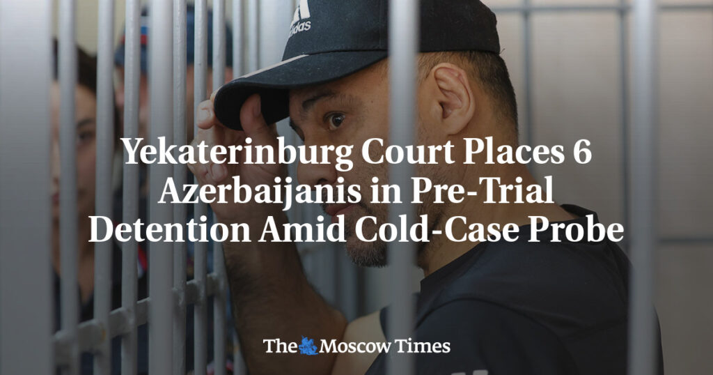 Екатеринбургский суд заключил под стражу 6 азербайджанцев в рамках расследования дела о старом преступлении Екатеринбургский суд заключил под стражу 6 азербайджанцев в рамках расследования дела о старом преступлении