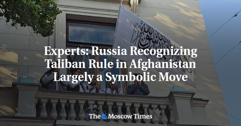 Эксперты: Признание Россией власти Талибана в Афганистане носит в основном символический характер Эксперты: Признание Россией власти Талибана в Афганистане носит в основном символический характер