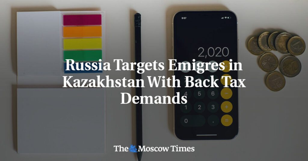 Россия Требует Уплаты Налогов от Эмигрантов в Казахстане Россия Требует Уплаты Налогов от Эмигрантов в Казахстане