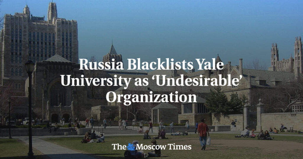 Россия внесла Йельский университет в список «нежелательных» организаций Россия внесла Йельский университет в список «нежелательных» организаций