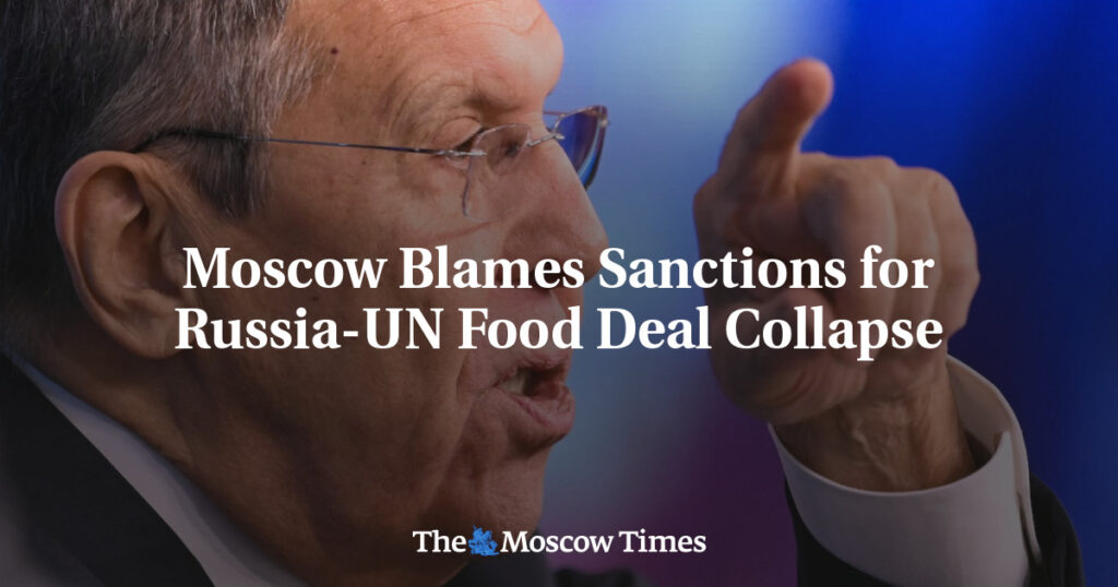 Москва возлагает вину за срыв продовольственной сделки с ООН на санкции Москва возлагает вину за срыв продовольственной сделки с ООН на санкции
