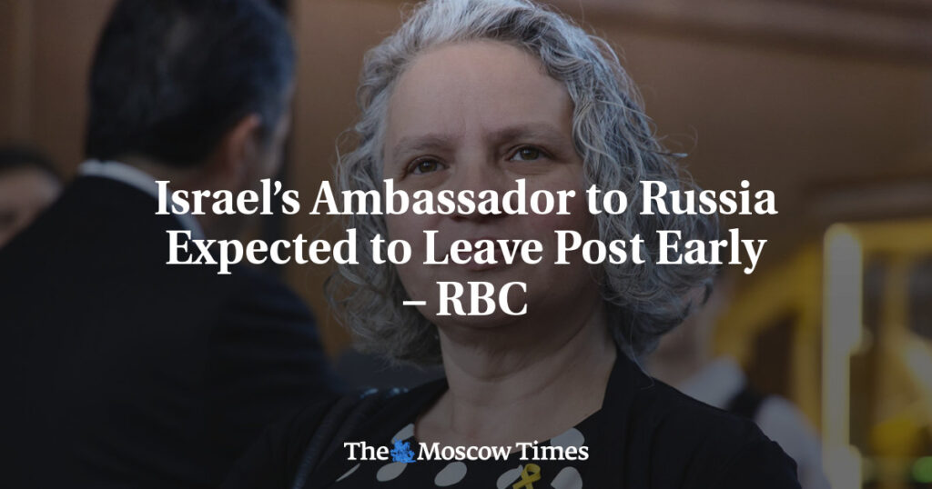 Посол Израиля в России ожидается покинет пост досрочно – РБК Посол Израиля в России ожидается покинет пост досрочно – РБК
