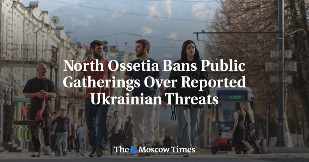 Северная Осетия запретила массовые собрания из-за сообщений об угрозах со стороны Украины Северная Осетия запретила массовые собрания из-за сообщений об угрозах со стороны Украины