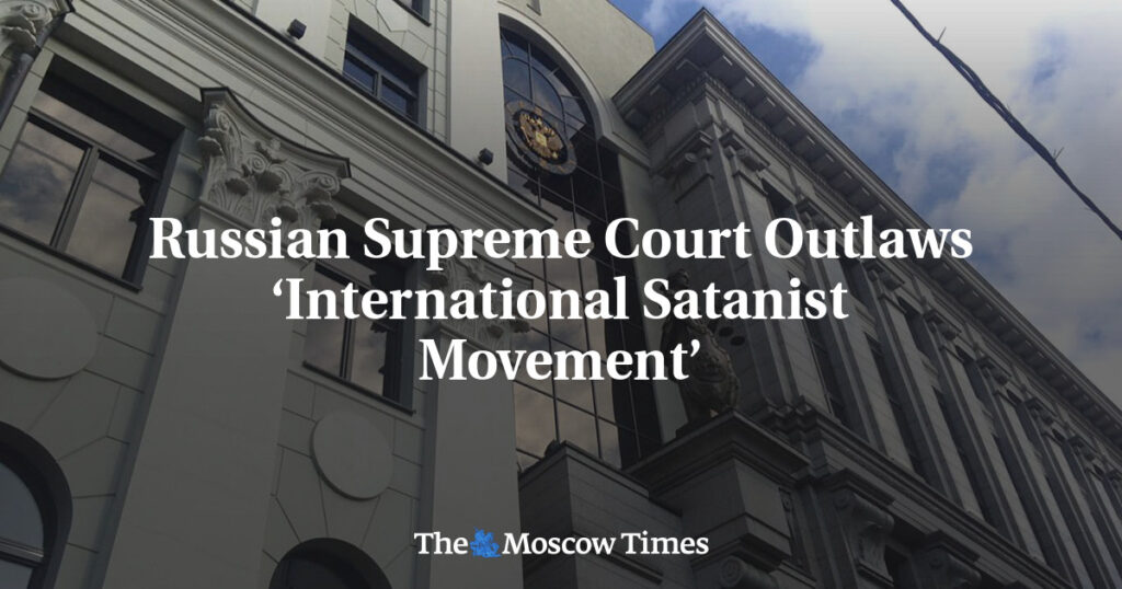 Верховный суд России запретил “Международное сатанистское движение” Верховный суд России запретил “Международное сатанистское движение”