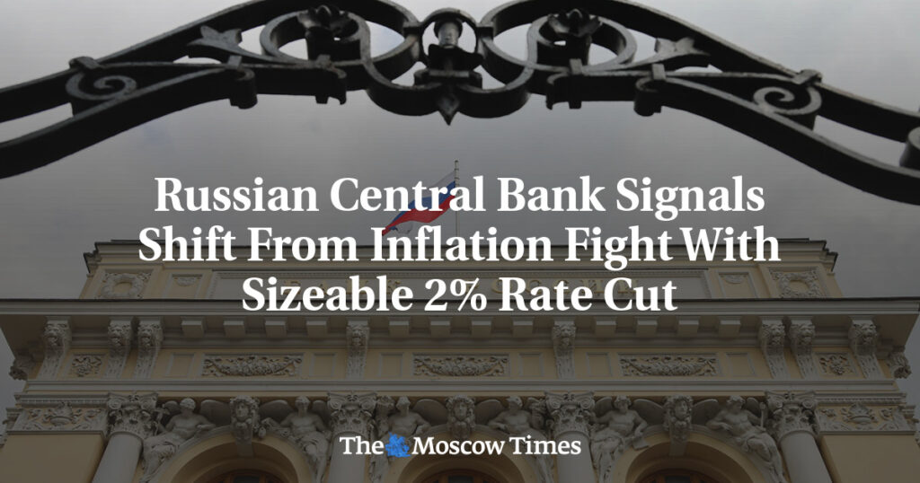 Банк России сигнализирует о смене приоритетов от борьбы с инфляцией, снизив ставку на 2% Банк России сигнализирует о смене приоритетов от борьбы с инфляцией, снизив ставку на 2%