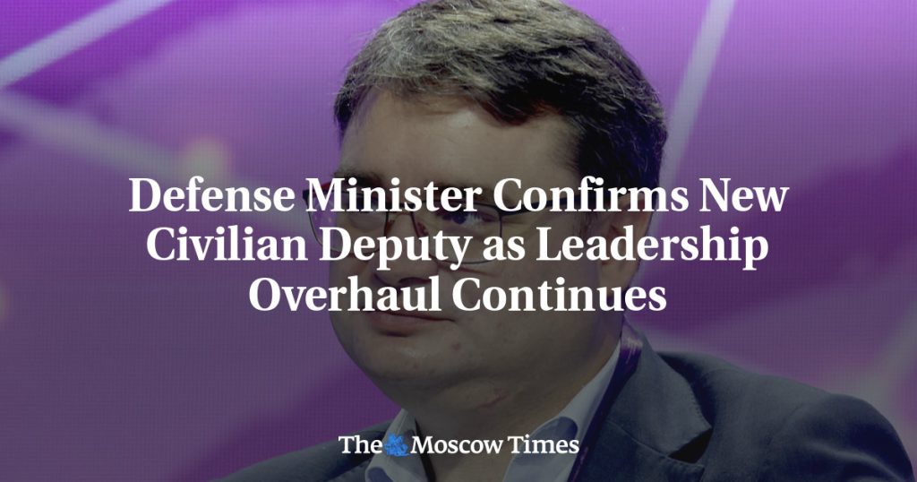Министр обороны подтвердил назначение нового гражданского заместителя на фоне продолжающейся смены руководства Министр обороны подтвердил назначение нового гражданского заместителя на фоне продолжающейся смены руководства