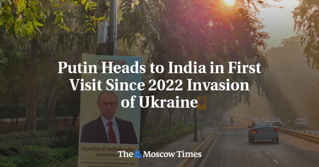 Визит Путина в Индию: первая поездка с начала вторжения в Украину в 2022 году Визит Путина в Индию: первая поездка с начала вторжения в Украину в 2022 году