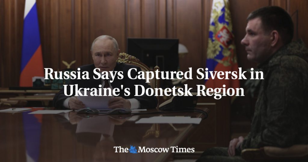 Россия заявила о взятии Сиверска в Донецкой области Украины