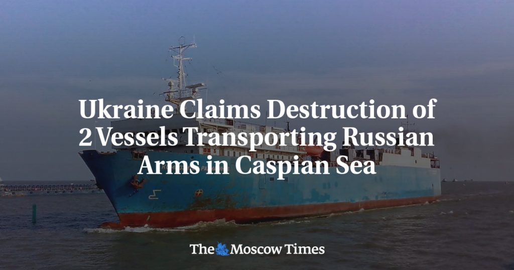 Украина заявила о уничтожении двух судов, перевозивших российское оружие в Каспийском море