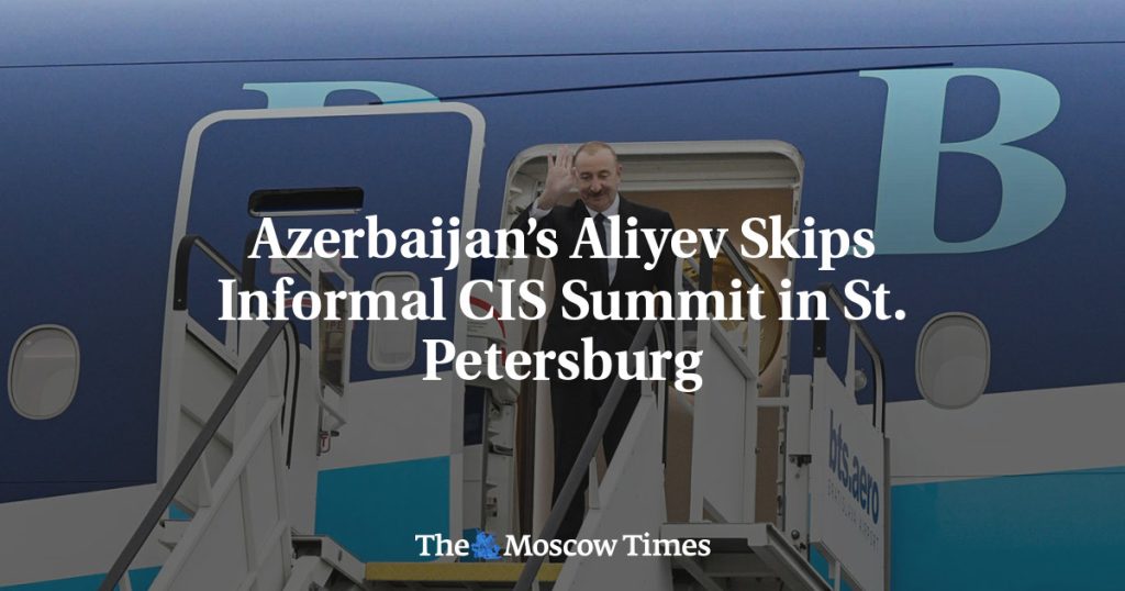 Алиев из Азербайджана пропустил неформальный саммит СНГ в Санкт-Петербурге
