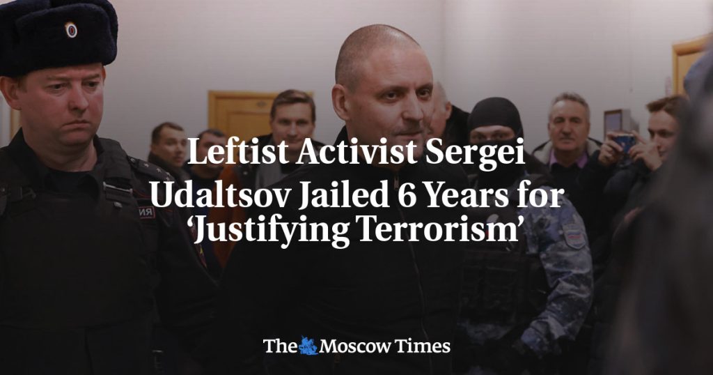 Левый активист Сергей Удальцов приговорен к 6 годам тюрьмы за «оправдание терроризма»