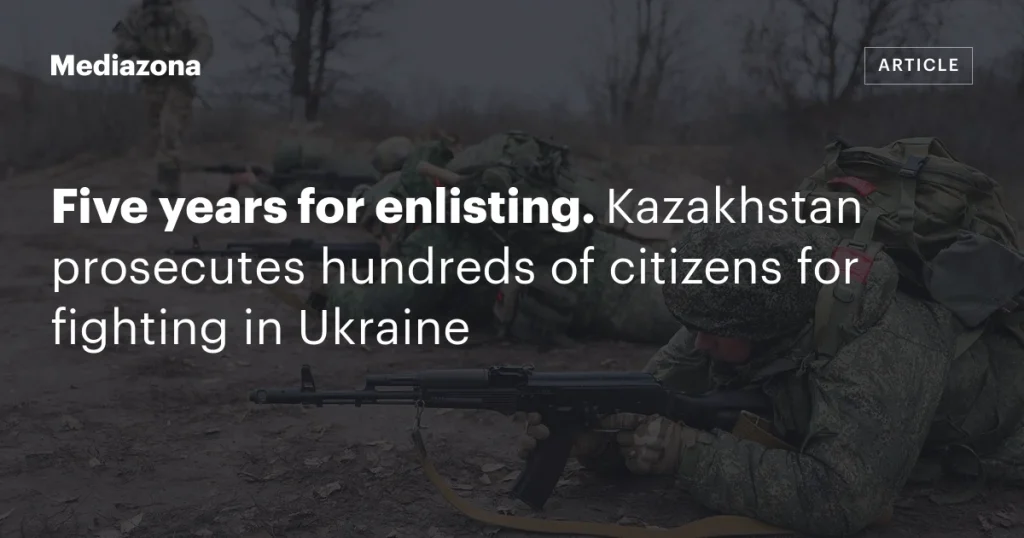 Пять лет за участие: Казахстан преследует сотни граждан за участие в войне на Украине