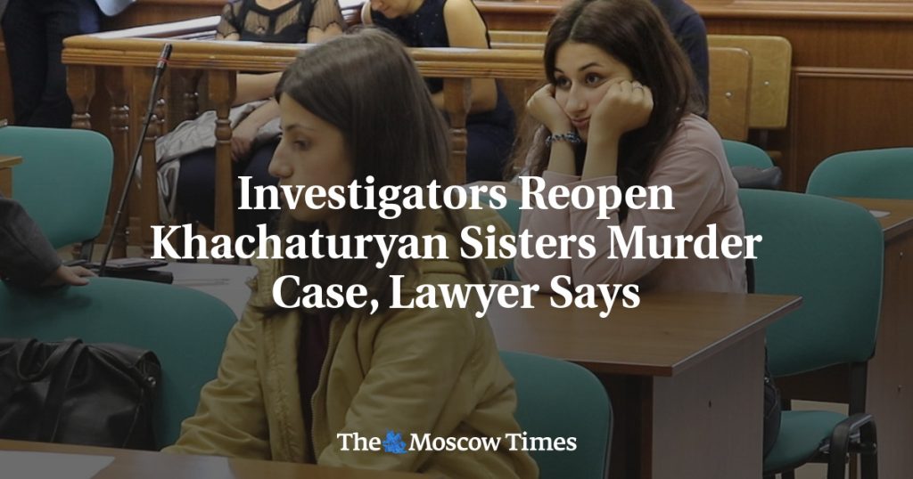 Следователи возобновили дело об убийстве сестер Хачатурян, сообщает адвокат