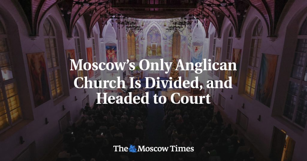 Единственная англиканская церковь Москвы расколота и готовится к суду