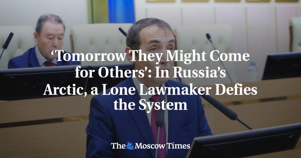 «Завтра они могут прийти за другими»: на российской Арктике одинокий депутат бросает вызов системе