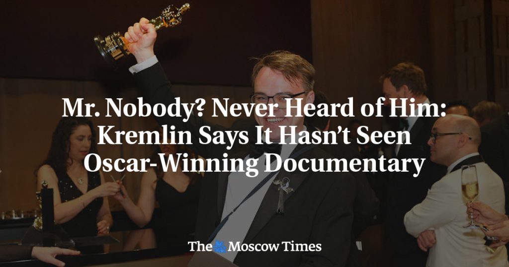 Мистер Никто? Никогда о нём не слышали: Кремль заявляет, что не видел документальный фильм, получивший “Оскар” Мистер Никто? Никогда о нём не слышали: Кремль заявляет, что не видел документальный фильм, получивший “Оскар”