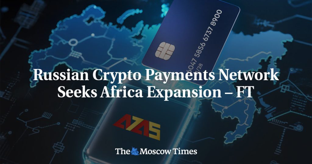 Российская сеть криптоплатежей планирует расширение в Африке – FT