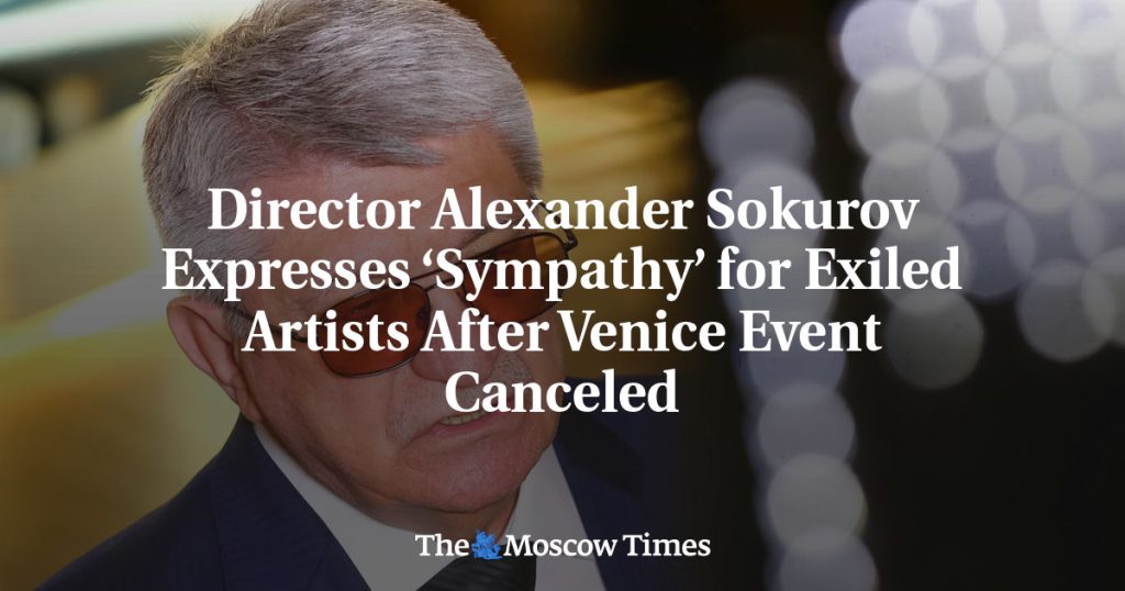 Режиссер Александр Сокуров выразил «сочувствие» изгнанным художникам после отмены мероприятия в Венеции