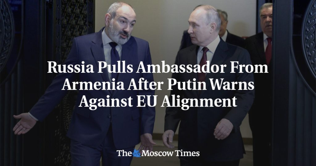Россия отзывает посла из Армении после предупреждения Путина о сотрудничестве с ЕС