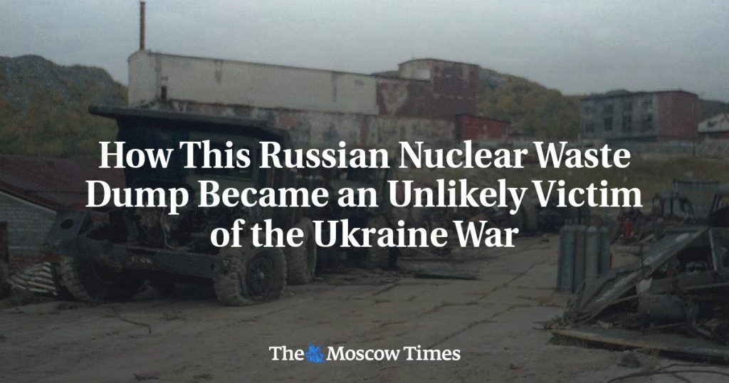 Как российское хранилище ядерных отходов стало неожиданной жертвой войны в Украине