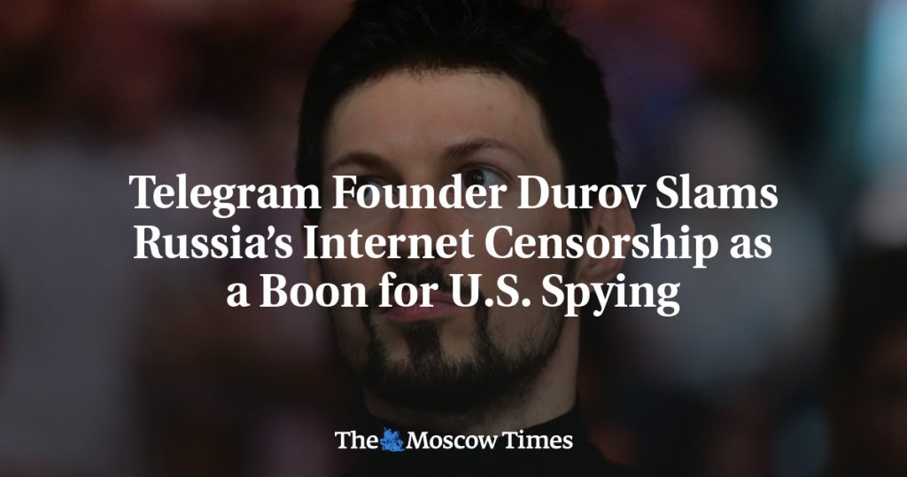 Основатель Telegram Дуров критикует российскую интернет-цензуру как подарок для американской разведки