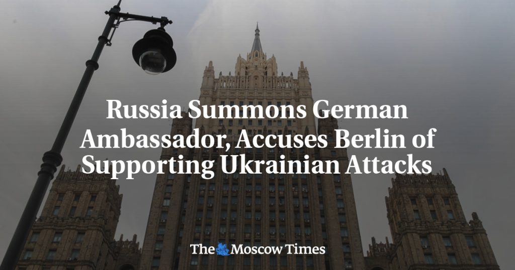 Россия вызывает посла Германии и обвиняет Берлин в поддержке атак Украины Россия вызывает посла Германии и обвиняет Берлин в поддержке атак Украины