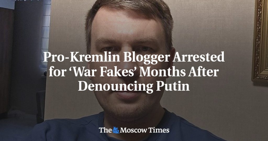 Прокремлевский блогер арестован за «военные фейки» спустя месяцы после критики Путина Прокремлевский блогер арестован за «военные фейки» спустя месяцы после критики Путина