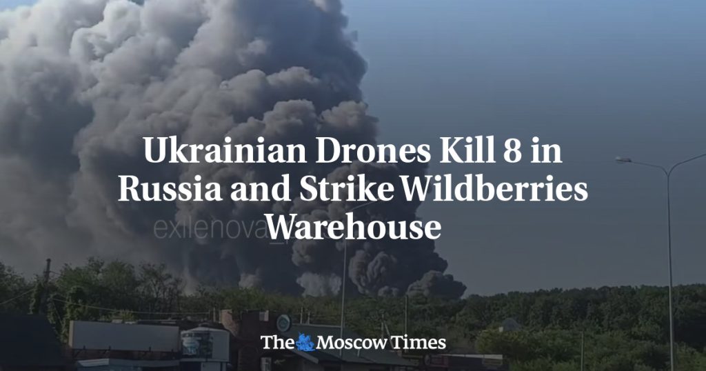 Украинские дроны убили 8 человек в России и нанесли удар по складу Wildberries Украинские дроны убили 8 человек в России и нанесли удар по складу Wildberries